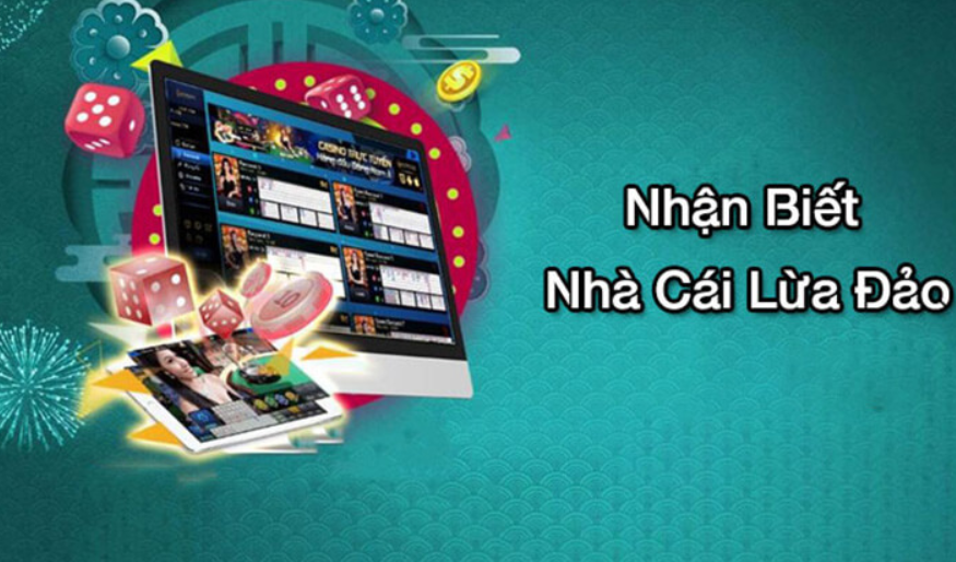 cách nhận biết nhà cái lừa đảo